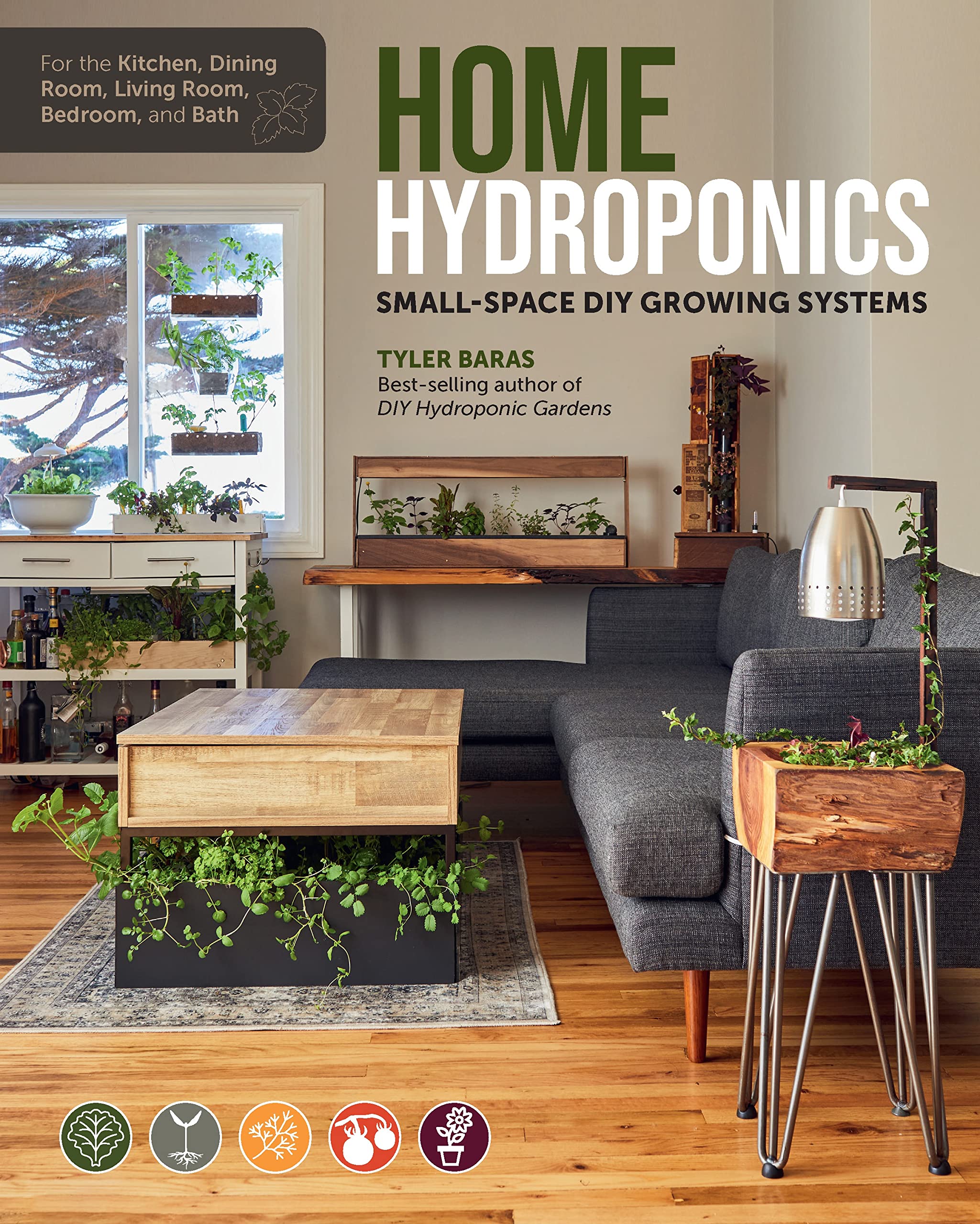 Home Hydroponics: Small-space DIY growing systems for the kitchen, dining room, living room, bedroom, and bath 1 hydroponic books