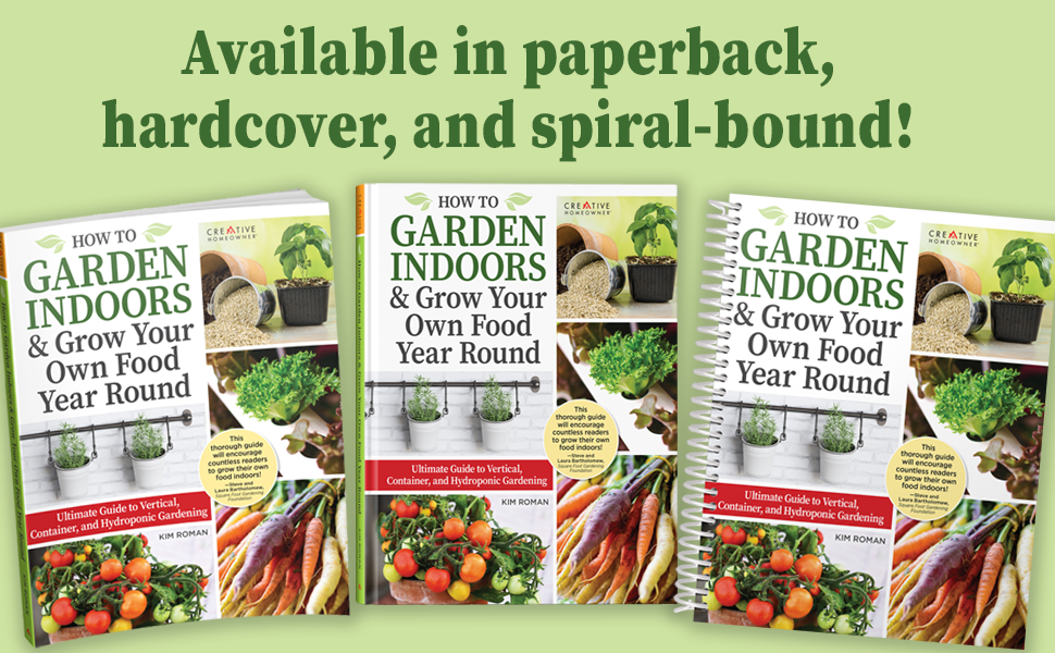 Cover art for How to Garden Indoors and text, "Available in paperback, hardcover, and spiral-bound!"