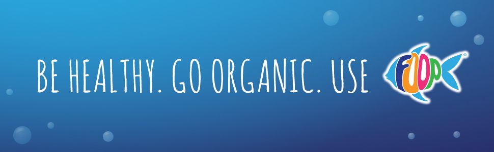 Be Healthy. Go Organic. Use FOOP
